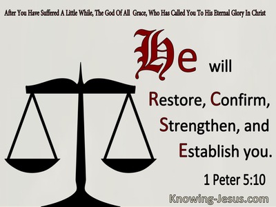 1 Peter 5:10 He Will Restore, Confirm, Strengthern and Establish You (windows)11:20